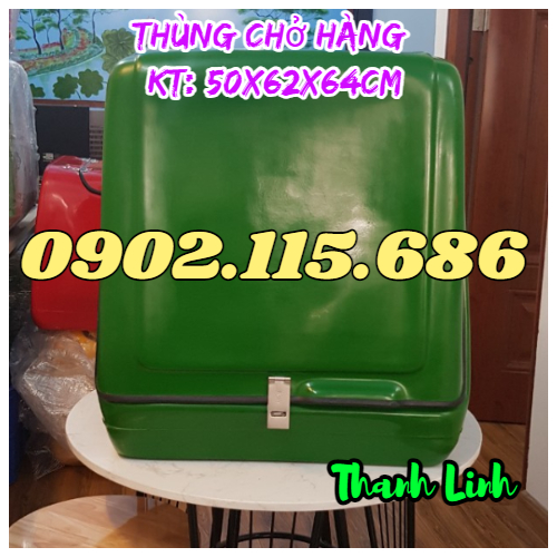 Thùng chở hàng, thùng ship hàng, thùng chở hàng sau xe máy, thùng chở đồ ăn, thực phẩm, th