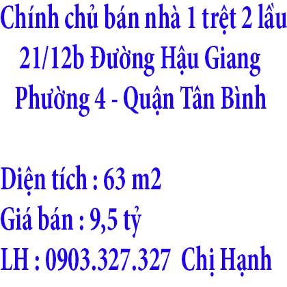 Chính chủ cần bán nhà hẻm 21 Hậu Giang , Phường 4, Quận Tân Bình