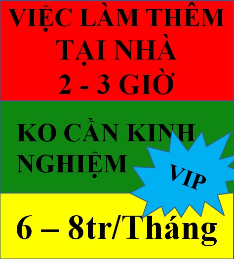 NHÂN VIÊN LÀM THÊM LƯƠNG 6 - 10 TRIỆU/THÁNG