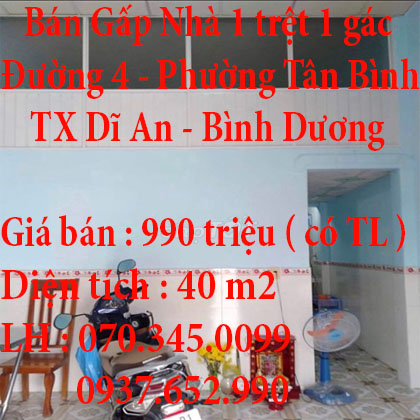 Bán Gấp Nhà 1 trệt 1 gác Phường Tân Bình, Thị xã Dĩ An, Bình Dương