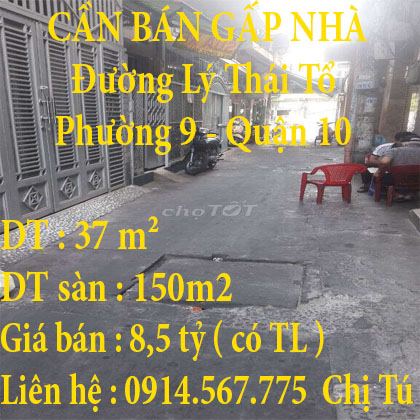 CẦN BÁN GẤP nhà hẻm đường Lý Thái Tổ, Q. 10 Giá Tốt