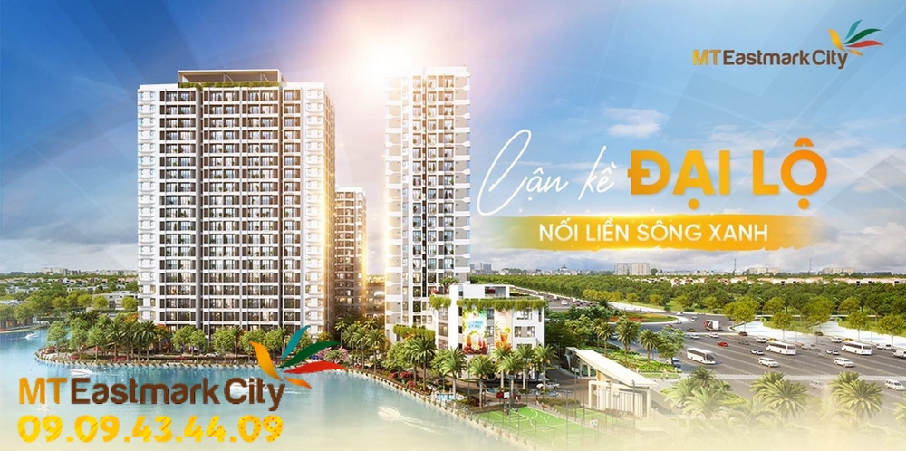 THÔNG TIN MỚI NHẤT 2022 DỰ ÁN MT EASTMARK CITY Q9 - HOTLINE: 0909434409