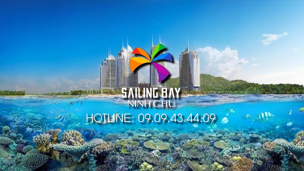 SAILING BAY NINH CHỮ GIÁ BÁN 2022 - HOTLINE: 0909434409