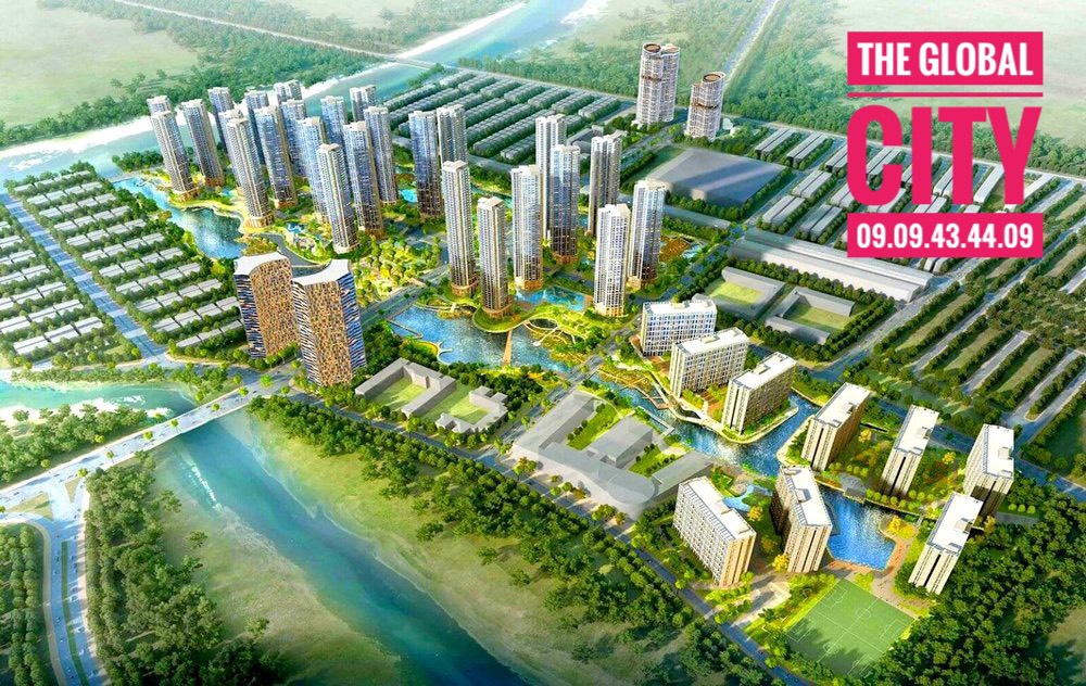 TẤT CẢ THÔNG TIN THE GLOBAL CITY QUẬN 2 - HOTLINE: 0909434409