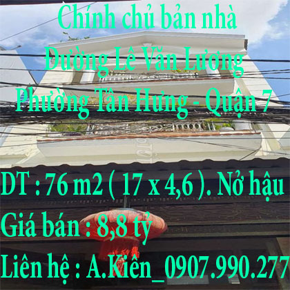 Chính chủ bản nhà Đường Lê Văn Lương, Phường Tân Hưng, Quận 7, Tp Hồ Chí Minh