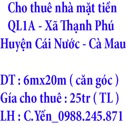 Cho thuê nhà mặt tiền QL1A, Xã Thạnh Phú, Huyện Cái Nước, Cà Mau