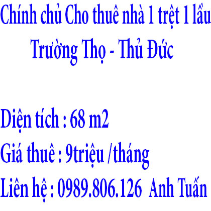 Chính chủ cần Cho thuê nhà Quận Thủ Đức, Tp Hồ Chí Minh