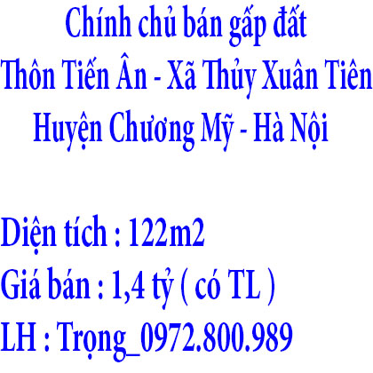 Chính chủ bán gấp đất Thôn Tiến Ân, Xã Thủy Xuân Tiên, Huyện Chương Mỹ, Hà Nội