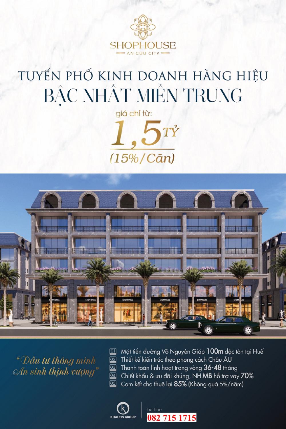 SHOPHOUSE TUYẾN PHỐ KINH DOANH HÀNG HIỆU AN CỰU CITY. ĐẦU TƯ CHỈ VỚI 1.5 TỶ