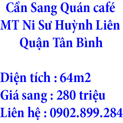 Cần Sang Quán café Đường Mặt Tiền Ni Sư Huỳnh Liên ,Quận Tân Bình , TP Hồ Chí Minh