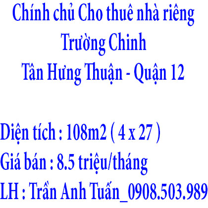 Chính chủ Cho thuê nhà riêng Trường Chinh Quận 12 108m2