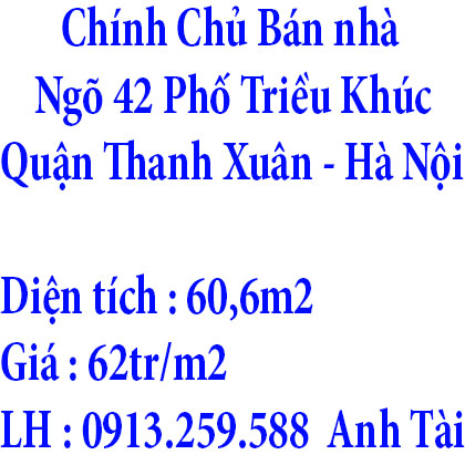 Chính Chủ Bán nhà số 67 Ngõ 42 Phố Triều Khúc, Quận Thanh Xuân, Hà Nội