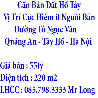 Cần Bán Đất 220M2 Tô Ngọc Vân - Hồ Tây - Hà Nội Vị Trí Cực Hiếm ít Người Bán