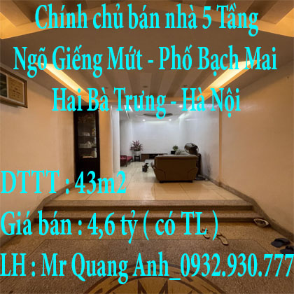 Chính chủ tôi cần bán nhà 43m2 5 Tầng, Ngõ Giếng Mứt, phố Bạch Mai, quận Hai Bà Trưng, tp