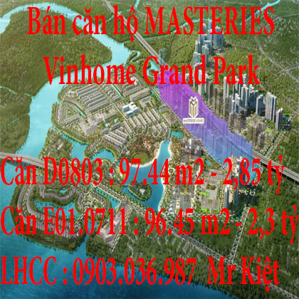 Bán căn hộ D0803 và  E01.0711 MASTERIES ,  trung tâm khu Vinhome Grand Park, Quận 9, TP