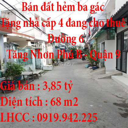 Mình chính chủ bán đất hẻm ba gác, trung tâm Q9, tặng nhà cấp 4 đang cho thuê