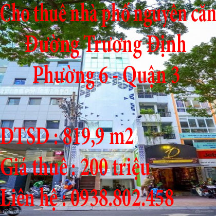 Cho thuê nhà phố nguyên căn tại Đường Trương Định - Phường 6 - Quận 3 - TP.Hồ Chí Minh