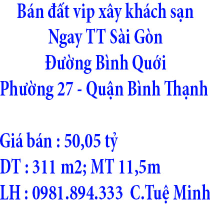 Bán đất vip xây khách sạn ngay tt Sài Gòn ở Đường Bình Quới, Phường 27, Quận Bình Thạnh,