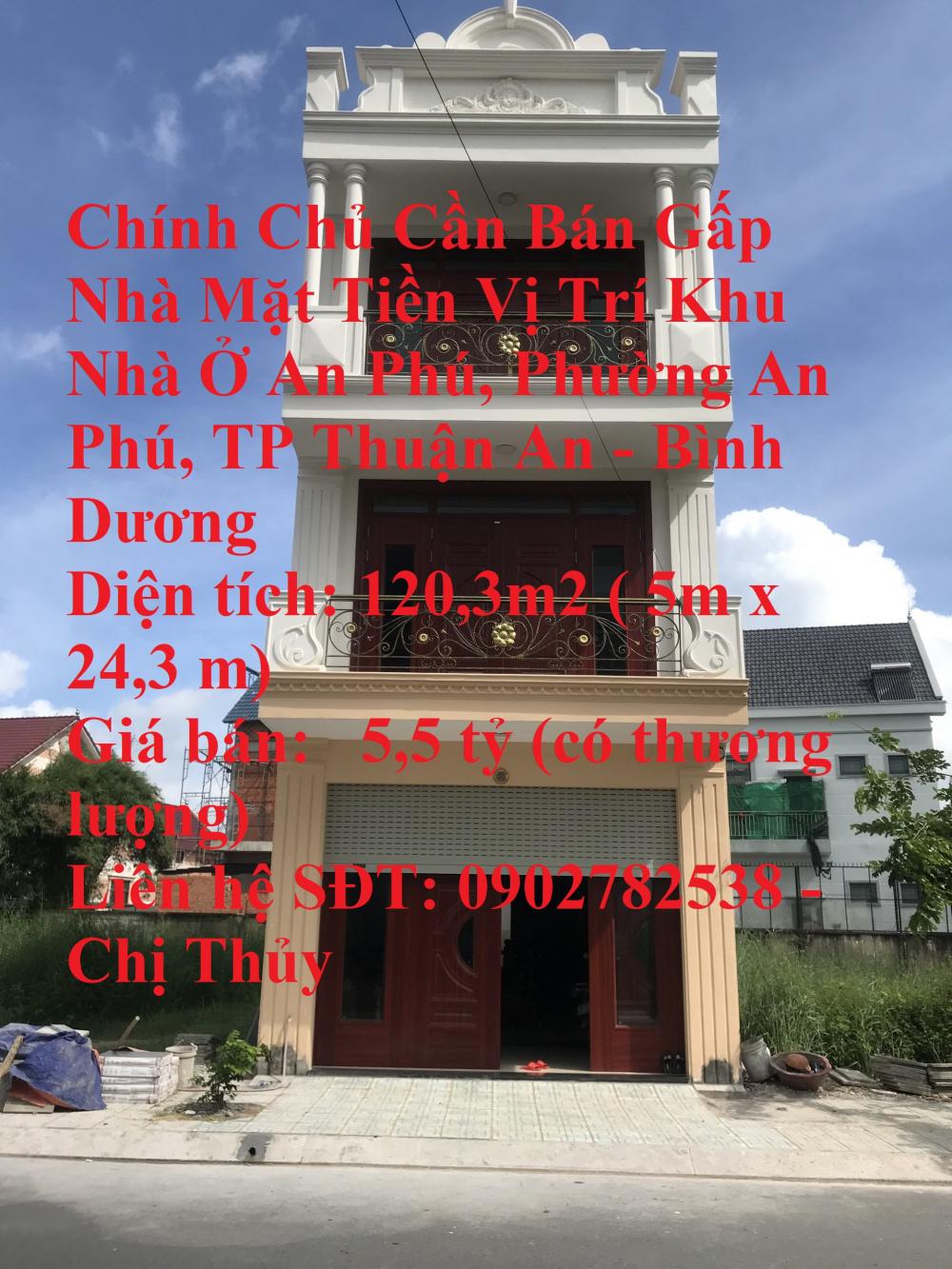 Chính Chủ Cần Bán Gấp Nhà Mặt Tiền Vị Trí Khu Nhà Ở An Phú, Phường An Phú, TP Thuận An -