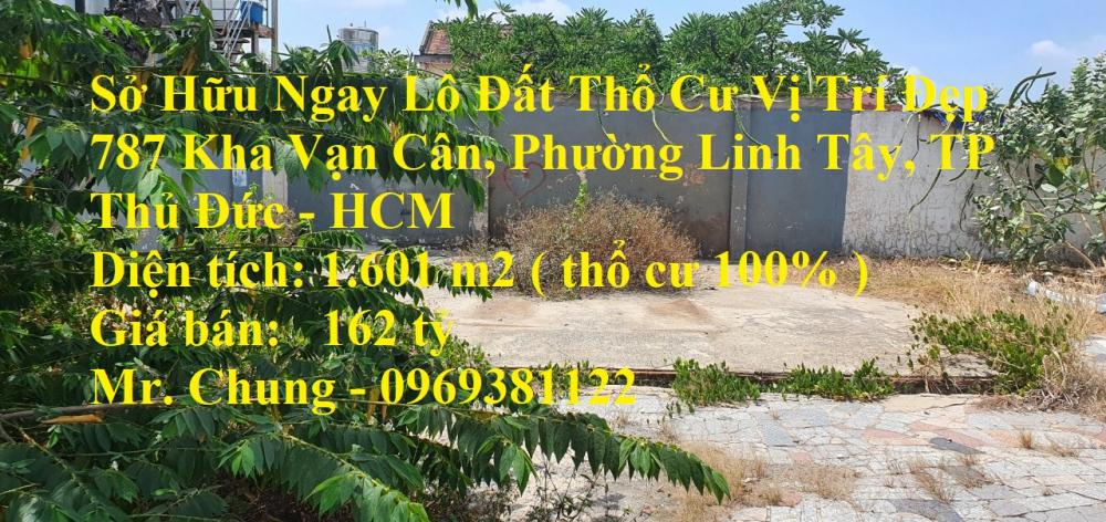 Sở Hữu Ngay Lô Đất Thổ Cư Vị Trí Đẹp 787 Kha Vạn Cân, Phường Linh Tây, TP Thủ Đức - HCM