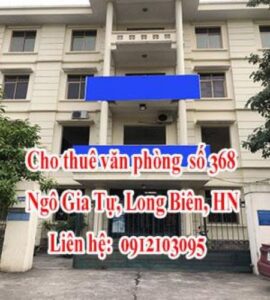 Cho thuê văn phòng số 368 Ngô Gia Tự, Long Biên, HN