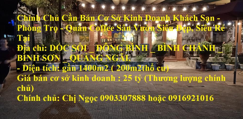 Chính Chủ Cần Bán Cơ Sở Kinh Doanh Khách Sạn - Phòng Trọ - Quán Coffee Sân Vườn Siêu Đẹp,