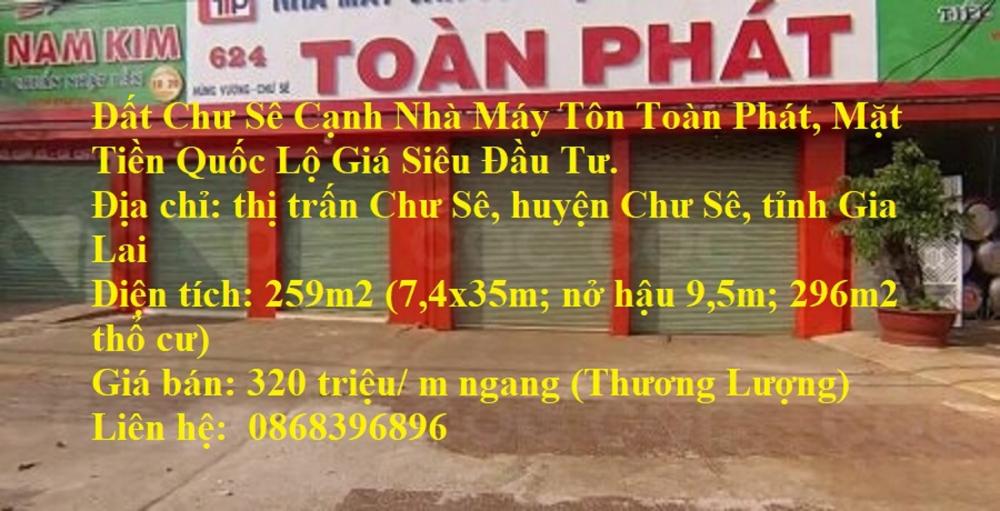 Đất Chư Sê Cạnh Nhà Máy Tôn Toàn Phát, Mặt Tiền Quốc Lộ Giá Siêu Đầu Tư.