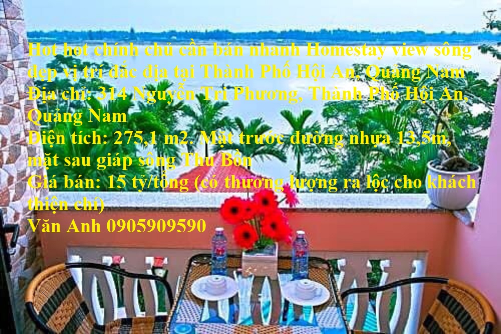 Hot hot chính chủ cần bán nhanh Homestay view sông đẹp vị trí đắc địa tại Thành Phố Hội