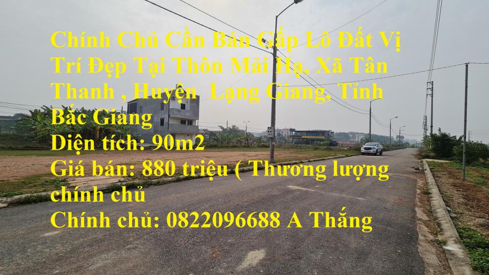 Chính Chủ Cần Bán Gấp Lô Đất Vị Trí Đẹp Tại Huyện Lạng Giang, Tỉnh Bắc Giang